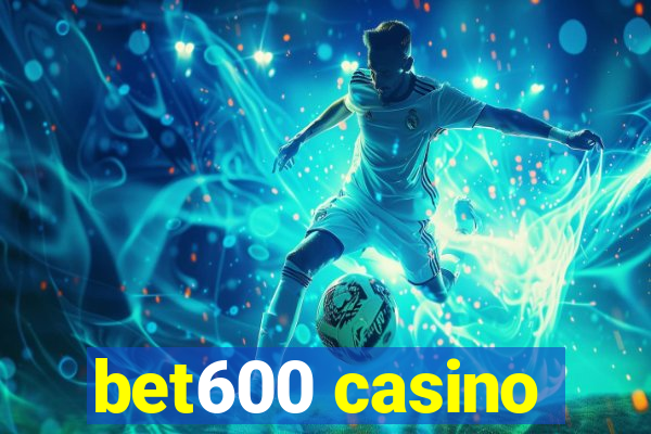 bet600 casino